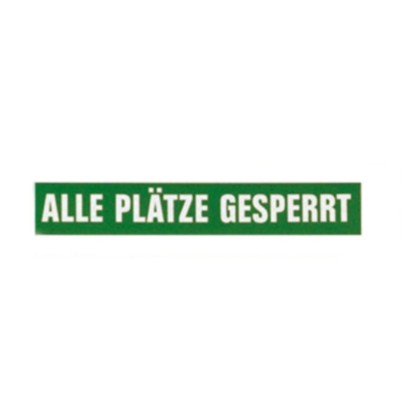 Magnetschild 'Alle Plätze gesperrt'